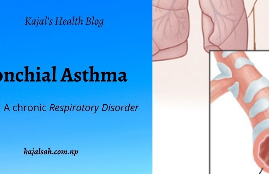 Bronchial Asthma by Kajal's Health Blog